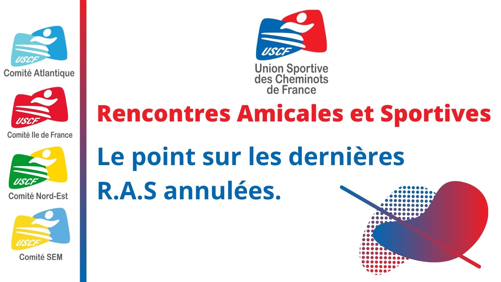 Annulation/Report de certaines Rencontres Amicales et Sportives