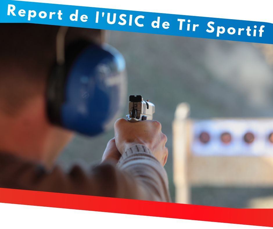 Le prochain championnat USIC de Tir Sportif  reporté