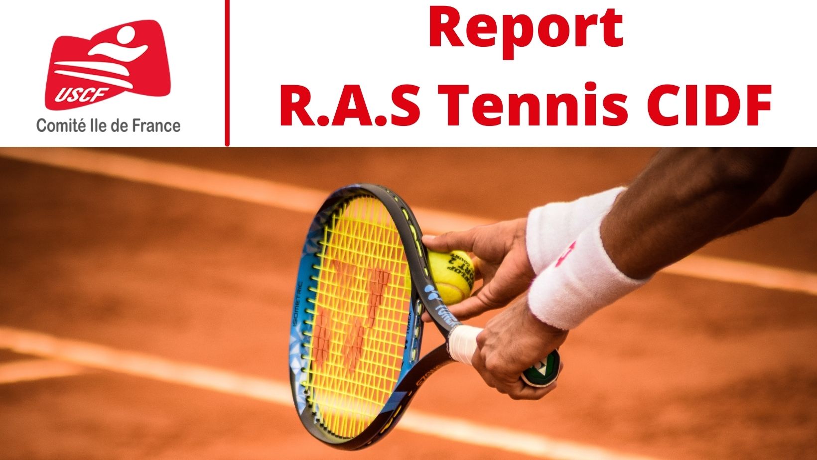 La R.A.S de Tennis du CIDF est reportée