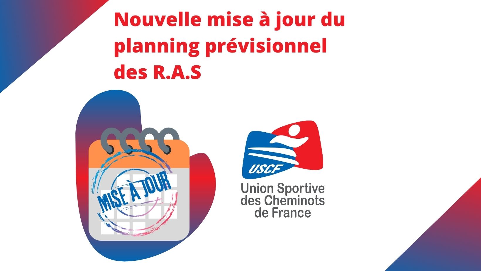 Mise à jour du planning prévisionnel des R.A.S