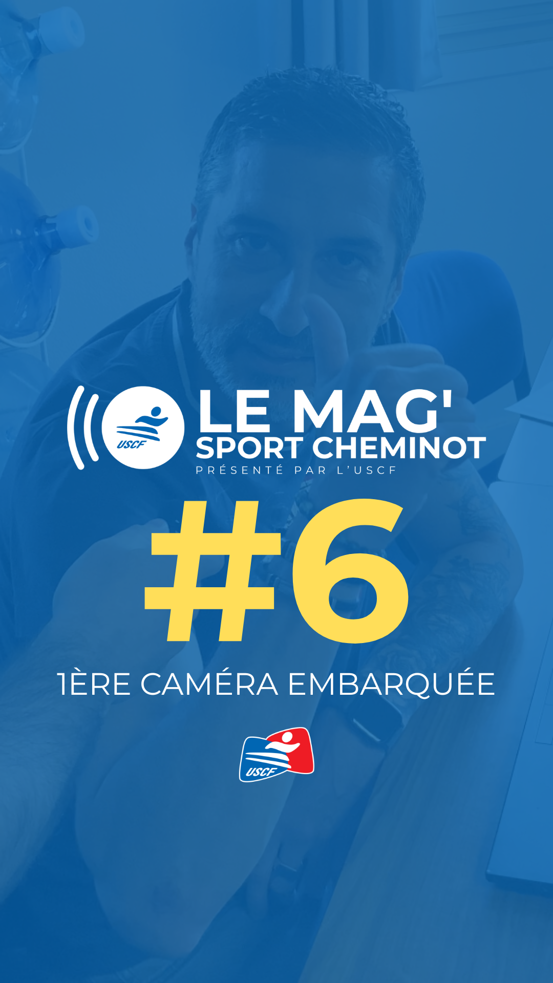 ÉPISODE 6 – LE MAG’ SPORT CHEMINOT