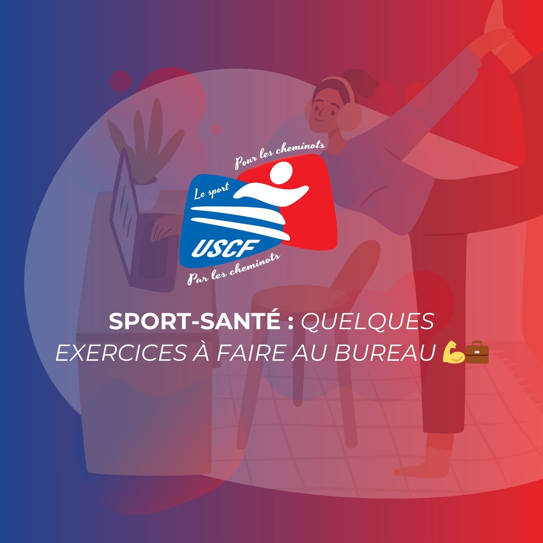 Sport Santé : Quelques exercices à faire au bureau